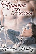Olympian Passion (Olympian Love #1) by Andrya Bailey