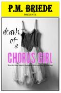 Death of a Chorus Girl (Delacroix Series #1) by P.M. Briede
