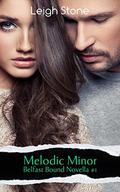 Melodic Minor: Belfast Bound Novella #1 (Belfast Bound #1.1) by Leigh Stone
