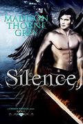 Silence (Gwarda Warriors #4) by Madison Thorne Grey