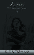 Awaken (The Awakener #1) by R.E.S. Tidmore