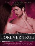 Forever True (The Story of Us #1.5) by Fiction Genie