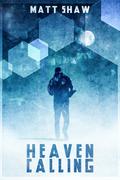 Heaven Calling by Matt Shaw