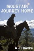 Mountain Journey Home by A.J. Hawke