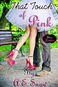 That Touch of Pink (Retro Romance #1) by A.E. Snow