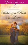 Taking a Risk on Love by Irene Brand