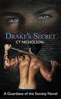 Drake's Secret (Guardians of the Society #2) by C.T. Nicholson