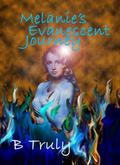Melanie's Evanescent Journey (The Sonar Trilogy #1.5) by B. Truly