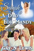 Sarah and a Dad for Mandy by Gay N. Lewis