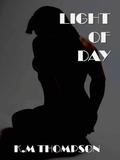 Light Of Day by K.M. Thompson