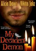 My Decadent Demon (My Demon Trilogy #1) by Nikita Jakz