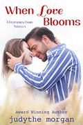 When Love Blooms: A Fitzpatrick Family Novella by Judythe Morgan