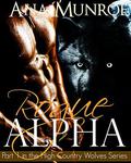 Rogue Alpha: Book 1 in the High Country Wolves series (The High Country Wolves #1) by Ana Munroe