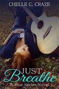 Just Breathe (The Blue Series #1) by Anne Gorman-Jacobs