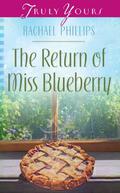 The Return of Miss Blueberry by Rachael Phillips