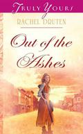 Out Of The Ashes by Rachel Druten
