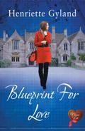 Blueprint for Love by Henriette Gyland