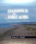 Harbour of Dreams by Sonya C. Dodd