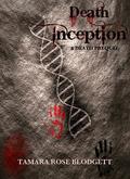 Death Inception by Tamara Rose Blodgett