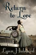 Return to Love: A Romance Novel for Young Adults by Lynn Hubbard