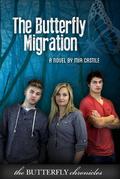 The Butterfly Migration (The Butterfly Chronicles #3) by Mia Castile