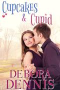 Cupcakes & Cupid by Debora Dennis