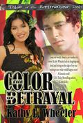 The Color of Betrayal by Kathy L. Wheeler