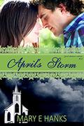 April's Storm (2nd Chance #2) by Mary E. Hanks