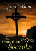 The Guardian of Secrets by Jana Petken
