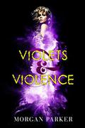 Violets & Violence by Morgan Parker