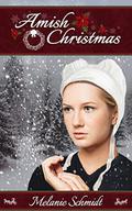 Amish Christmas: A Christmas Story about the Amish by Amish Authors