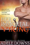 Her Immortal Viking by Adele Downs