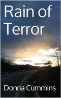 Rain of Terror (A Blacklick Valley Mystery #1) by Donna Cummins