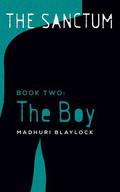 The Boy (The Sanctum #2) by Madhuri Blaylock