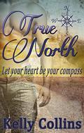 True North by Kelly Collins