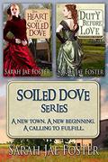 Soiled Dove Series Bundle: Books One and Two by Sarah Jae Foster