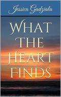 What The Heart Finds by Jessica Gadziala