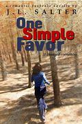 One Simple Favor by J. Gunnar Grey