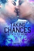 Taking Chances (Paranormal Investigations #2.0) by T.J. Webb