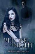 Belong to the Night (World in Shadows #3) by Bridget Blackwood