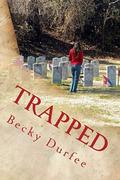 Trapped (Jenny Watkins Mystery #5) by Becky Durfee