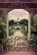Sons and Daughters (Darcy and Fitzwilliam #2) by Karen V. Wasylowski