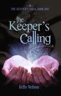 The Keeper's Calling by Kelly Nelson