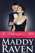 The Billionaire's Alibi: The Betrayal (The Billionaire's Alibi #5) by Maddy Raven
