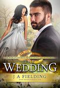 The Wedding (Homes and Hearts #6) by J.A. Fielding