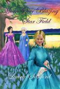 Moon Over Blazing Star Field (Winds of Freedom #2) by Laurie Sanford