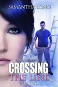 Crossing the Line Part Two by Ida Jansson