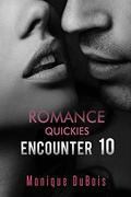 Romance: Quickies  (Encounter 10)  (Contemporary Romance) by Free Romance Novels