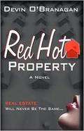 Red Hot Property (Red Hot Novels #1) by Devin O'Branagan