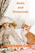 Dolls and Diamonds  (Healing Hearts Series) by Jeanie Smith Cash
